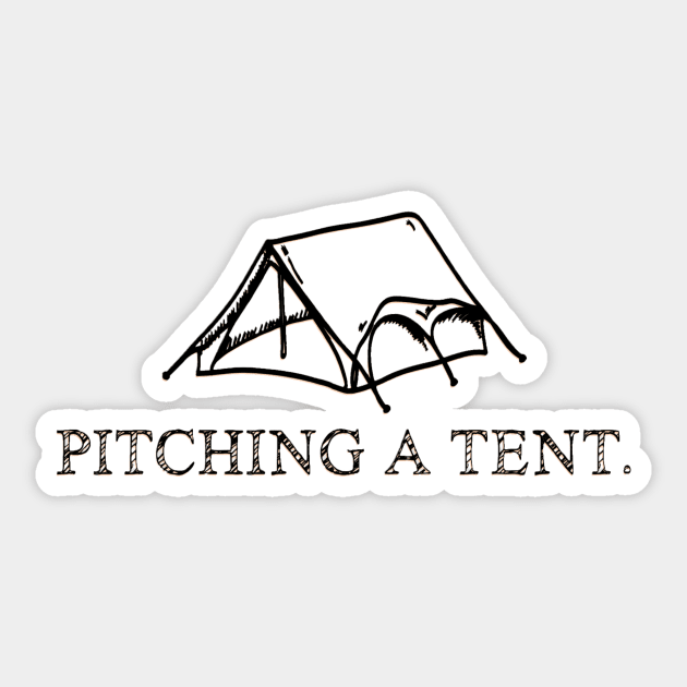 Pitching a Tent Sticker by JasonLloyd